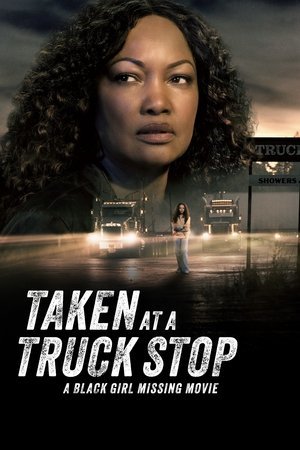 Taken at a Truck Stop: A Black Girl Missing Movie ( 2025 ) - Poster