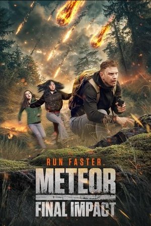 Meteor: Final Impact ( 2025 ) - Poster