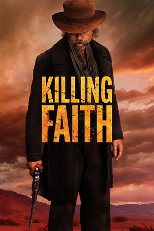 Killing Faith (2025) - Poster
