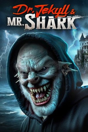 Dr Jekyll And Mr Shark (2025) - Poster